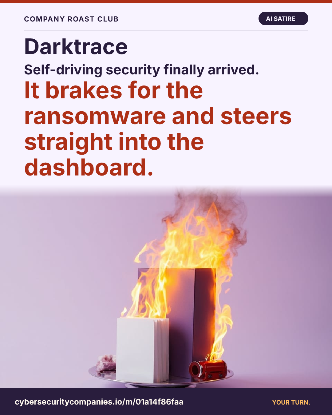Self-driving security finally arrived. It brakes for the ransomware and steers straight into the dashboard.