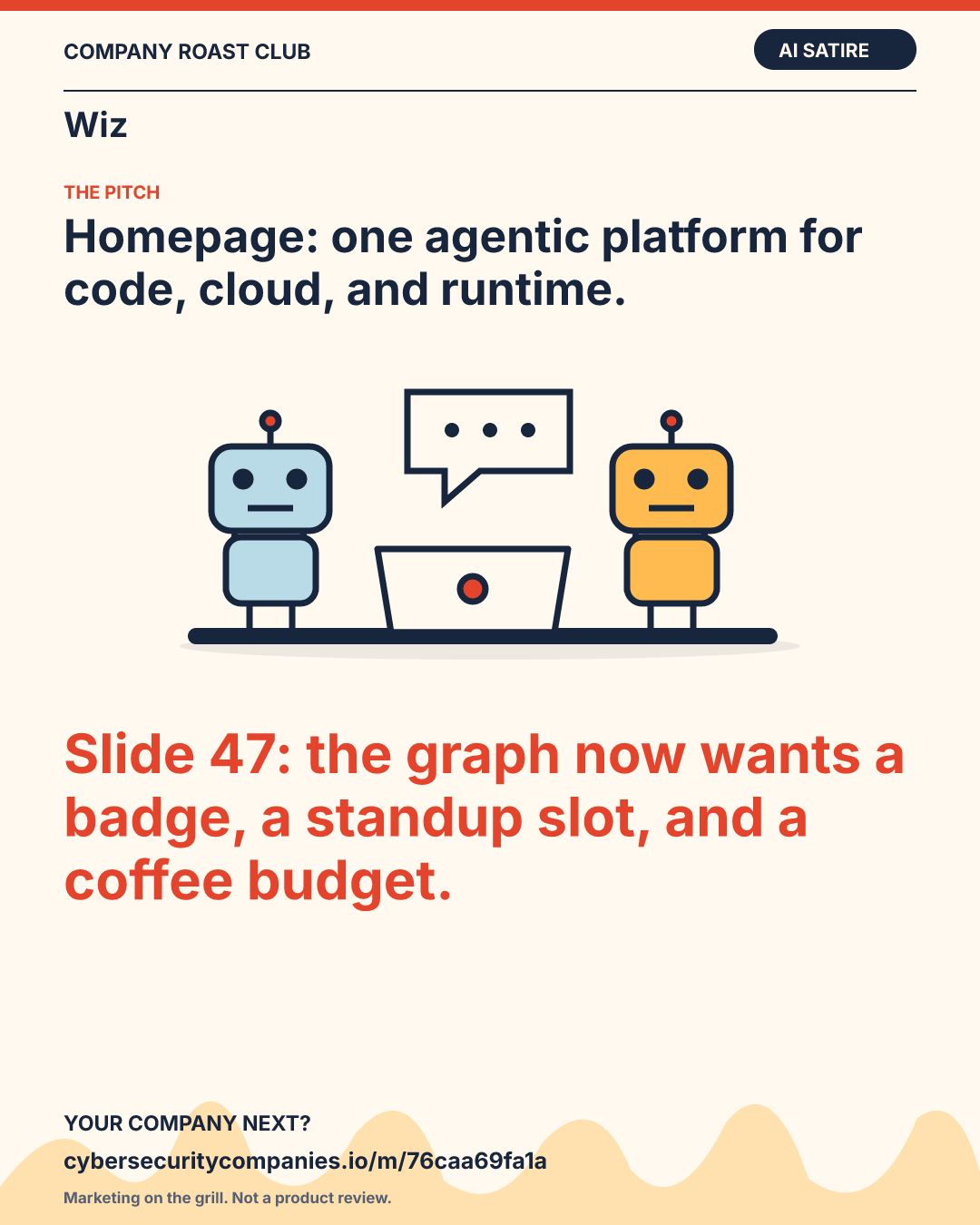 Homepage: one agentic platform for code, cloud, and runtime. Slide 47: the graph now wants a badge, a standup slot, and a coffee budget.