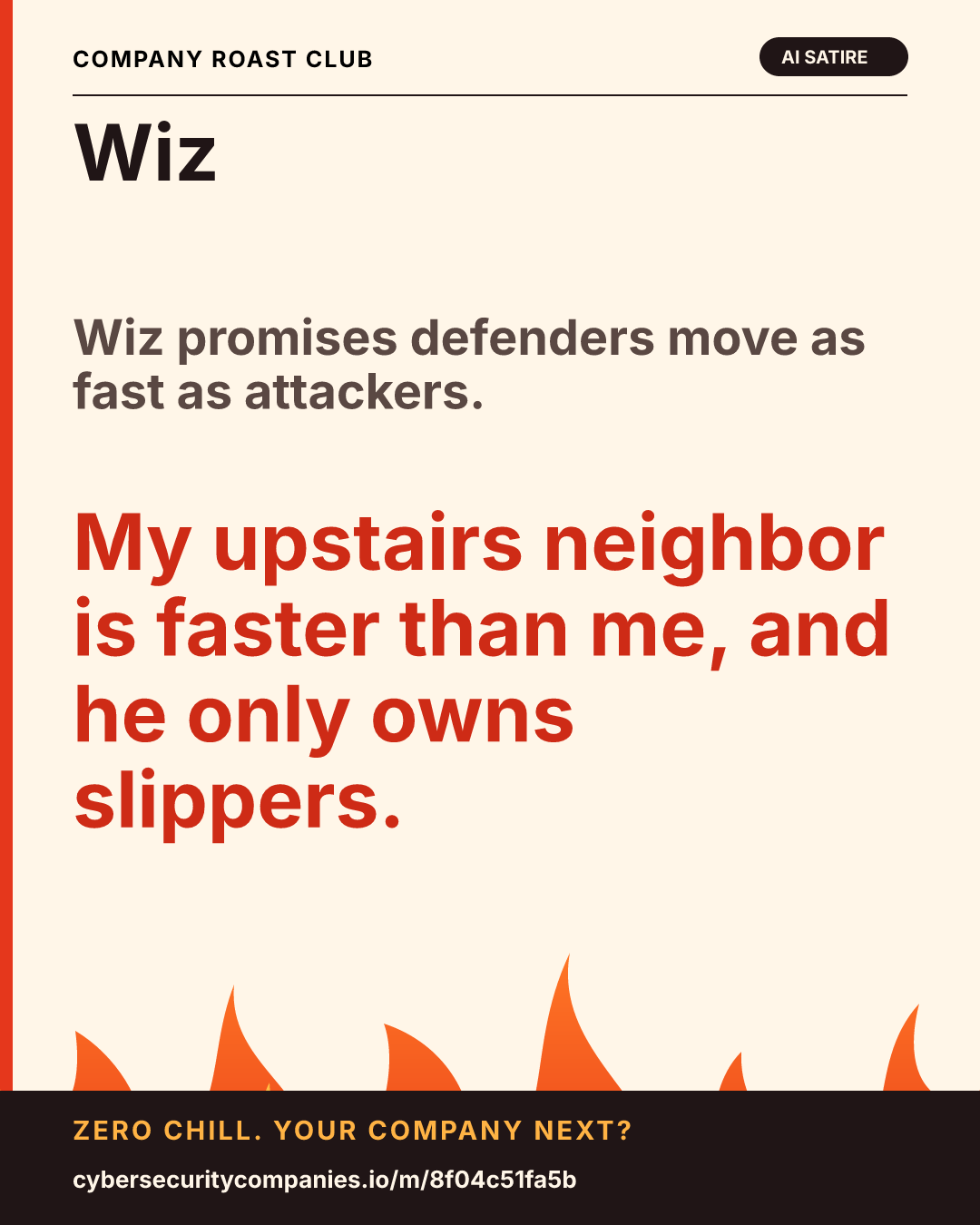 Wiz promises defenders move as fast as attackers. My upstairs neighbor is faster than me, and he only owns slippers.