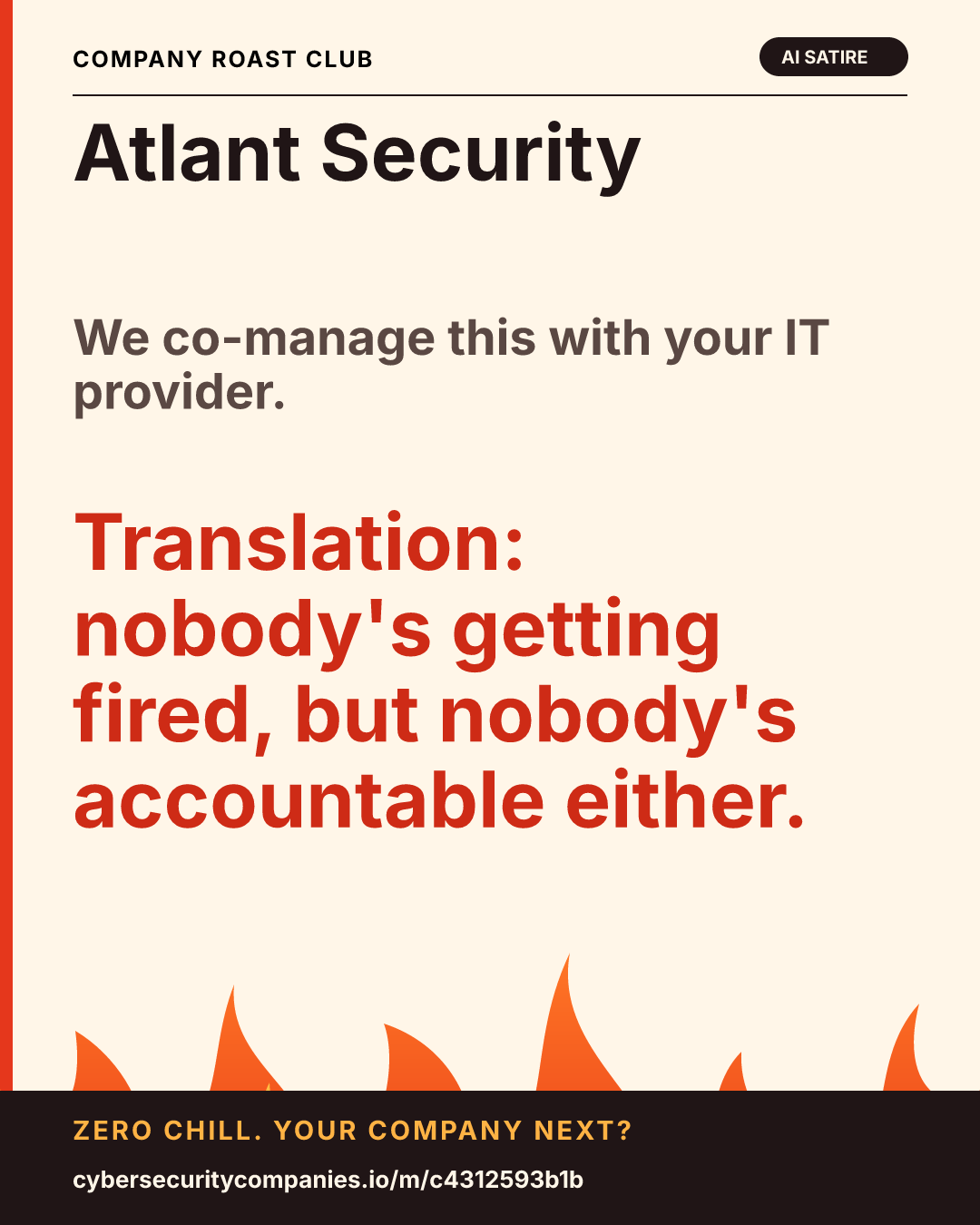 We co-manage this with your IT provider. Translation: nobody's getting fired, but nobody's accountable either.