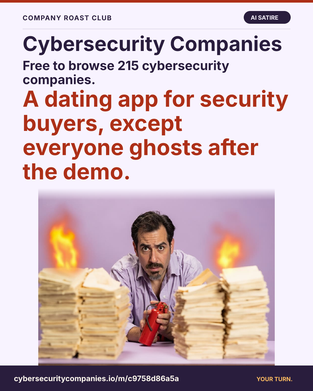 Free to browse 215 cybersecurity companies. A dating app for security buyers, except everyone ghosts after the demo.
