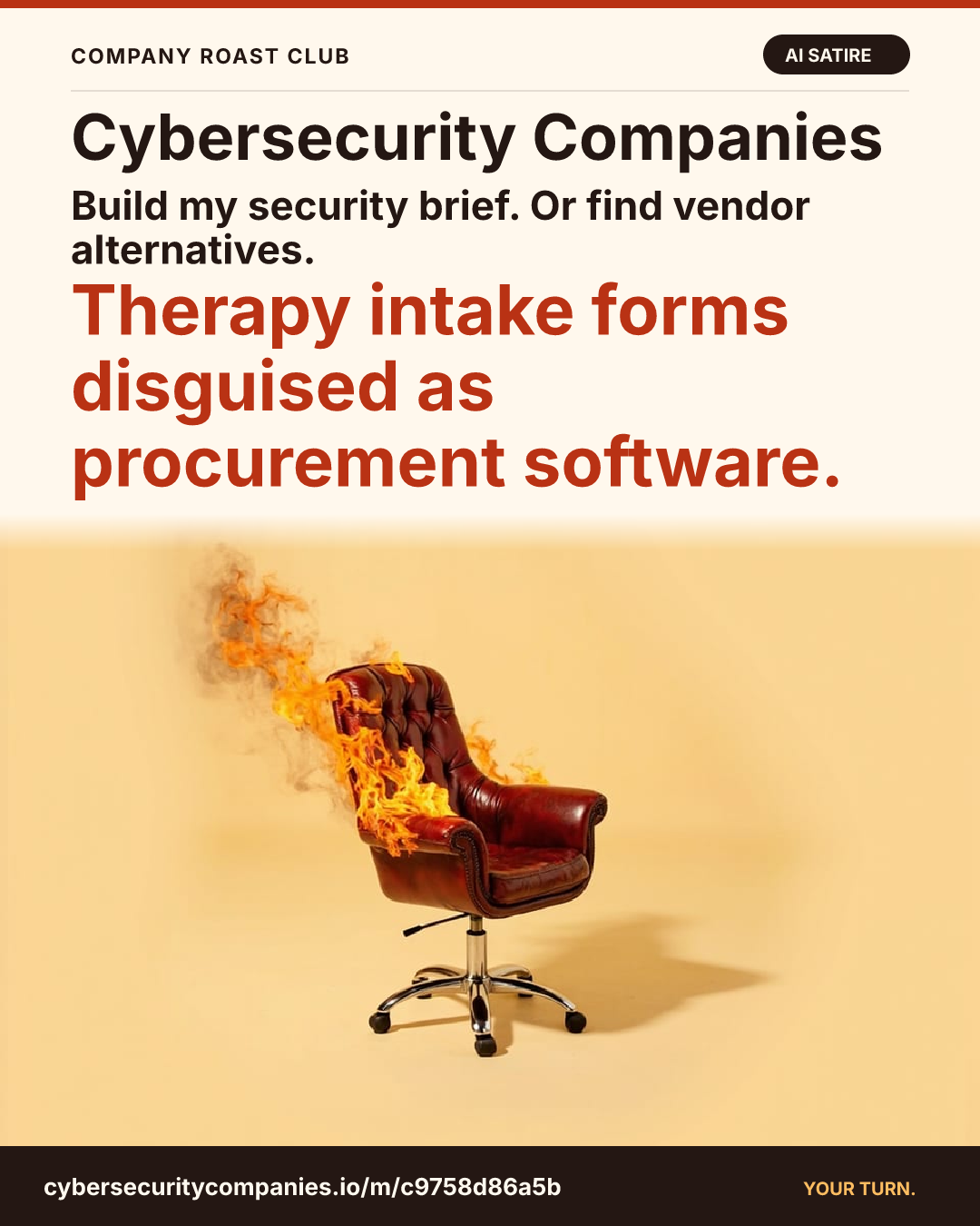 Build my security brief. Or find vendor alternatives. Therapy intake forms disguised as procurement software.