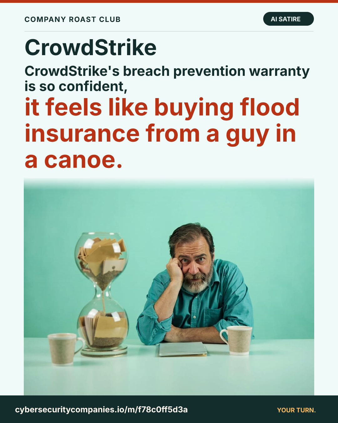 CrowdStrike's breach prevention warranty is so confident, it feels like buying flood insurance from a guy in a canoe.