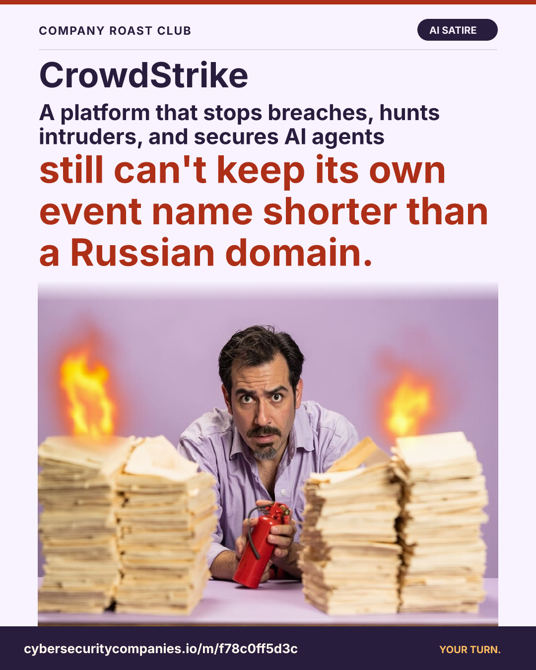A platform that stops breaches, hunts intruders, and secures AI agents still can't keep its own event name shorter than a Russian domain.