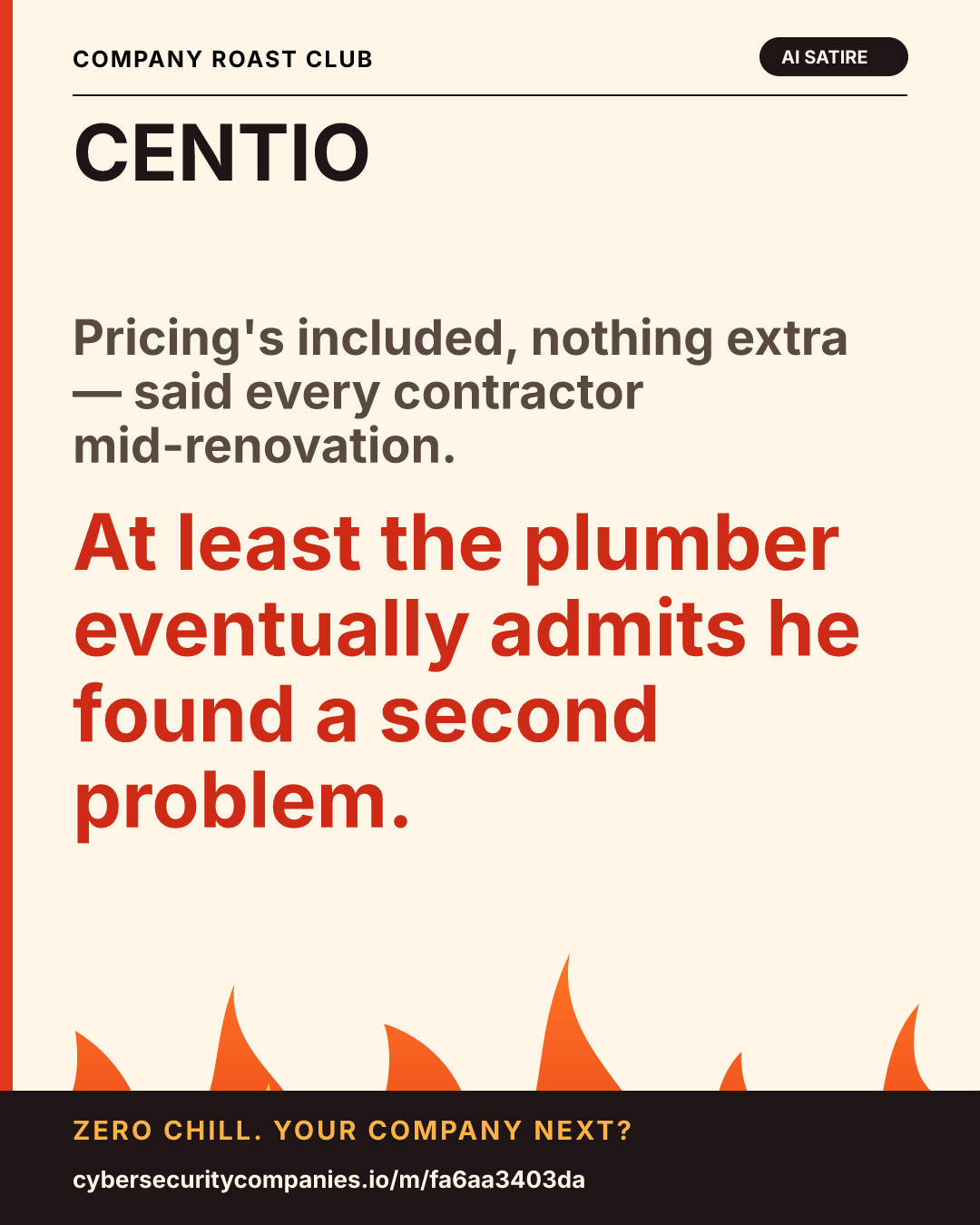 Pricing's included, nothing extra — said every contractor mid-renovation. At least the plumber eventually admits he found a second problem.