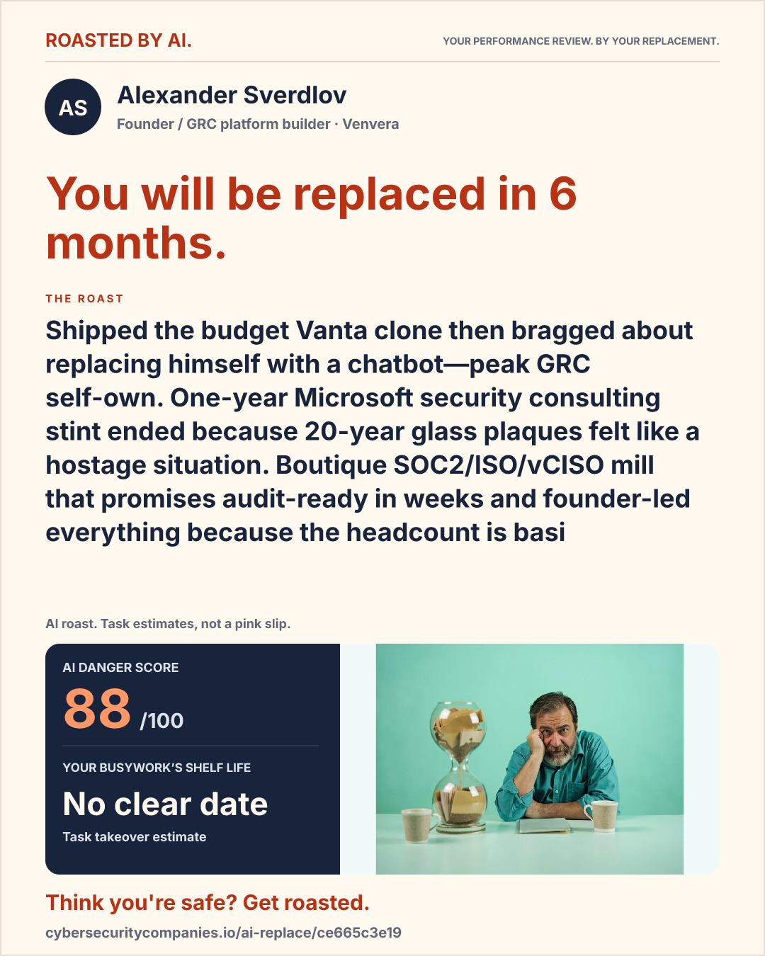 Alexander Sverdlov — You will be replaced in 6 months.